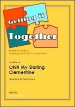 Getting It Together : Oh!!! My Darling Clementine for Flexible Ensemble published by Phoenix