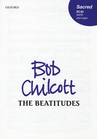 Chilcott: The Beatitudes SATB published by OUP