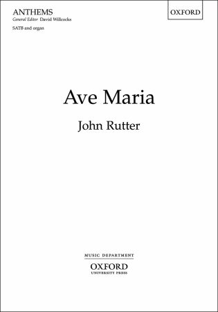 Rutter: Ave Maria SATB published by OUP
