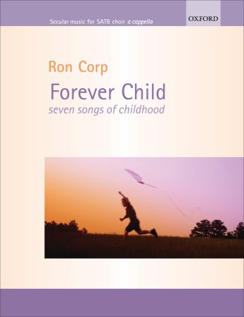 Corp: Forever Child published by OUP - Vocal Score