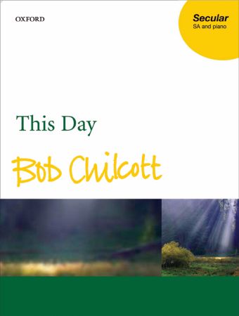 Chilcott: This Day published by OUP - Vocal Score