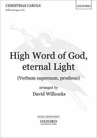 Willcocks: High Word of God, eternal Light (Verbum supernum, prodiens) SATB published by OUP
