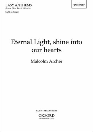Archer: Eternal Light, shine into our hearts SATB published by OUP