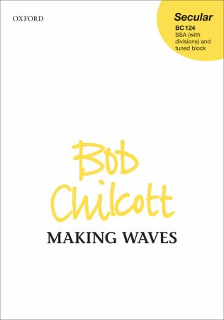 Chilcott: Making Waves SSA published by OUP