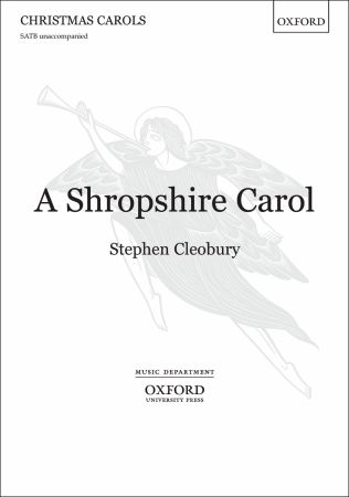 Cleobury: A Shropshire Carol SATB published by OUP
