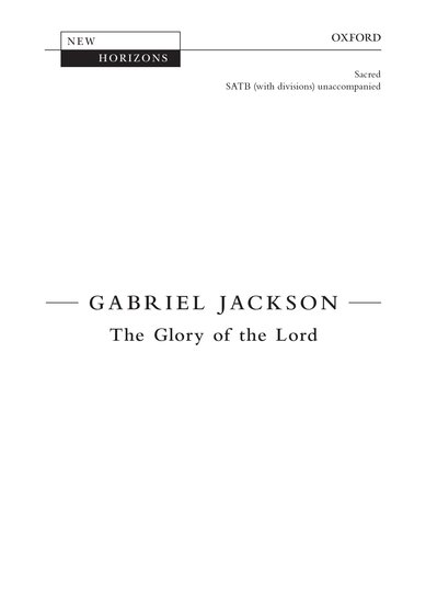 Jackson: The Glory of the Lord SATB published by OUP