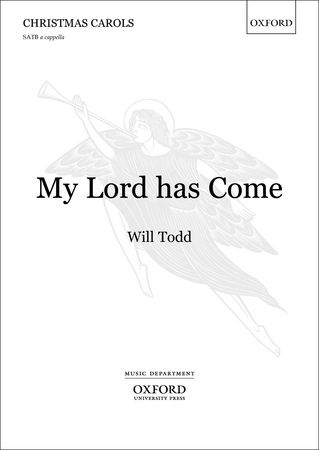 Todd: My Lord has Come SATB published by OUP