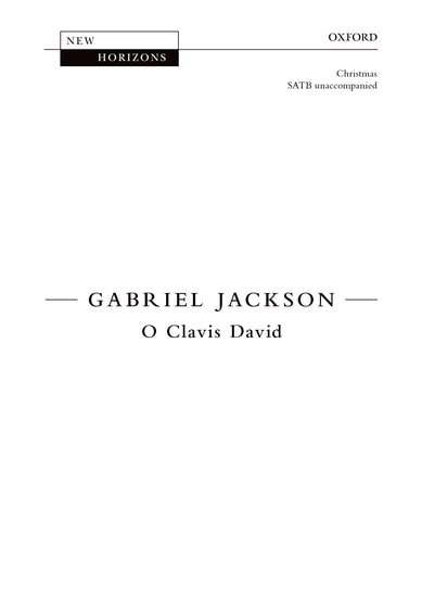 Jackson: O Clavis David SATB published by OUP