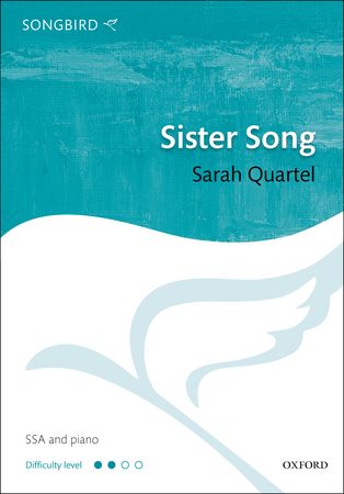 Quartel: Sister Song SSA published by OUP