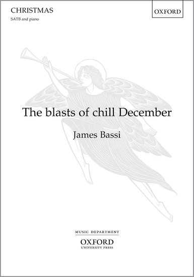 The blasts of chill December (SATB) by Bassi published by OUP