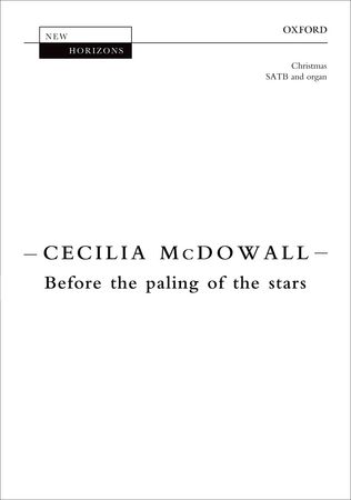 McDowall: Before the paling of the stars SATB published by OUP