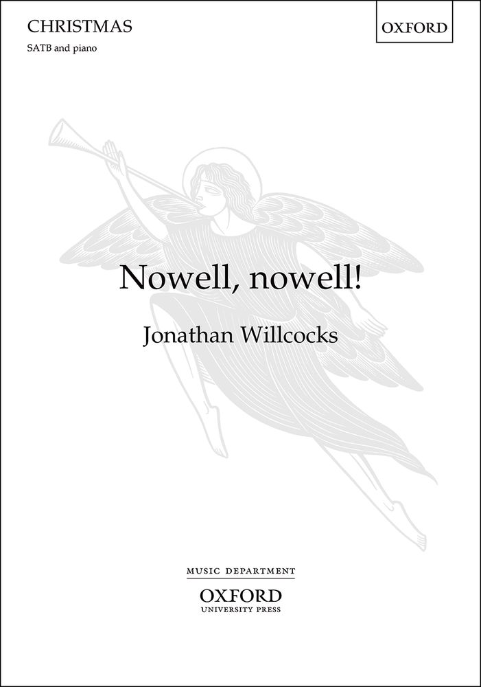 Willcocks: Nowell, nowell! SATB published by OUP