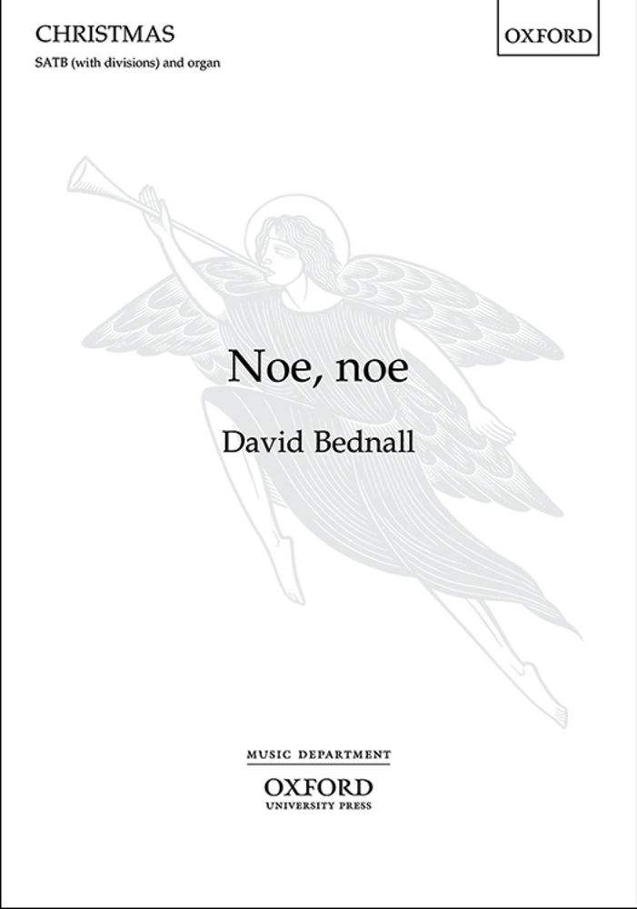 Bednall: Noe, noe SATB published by OUP