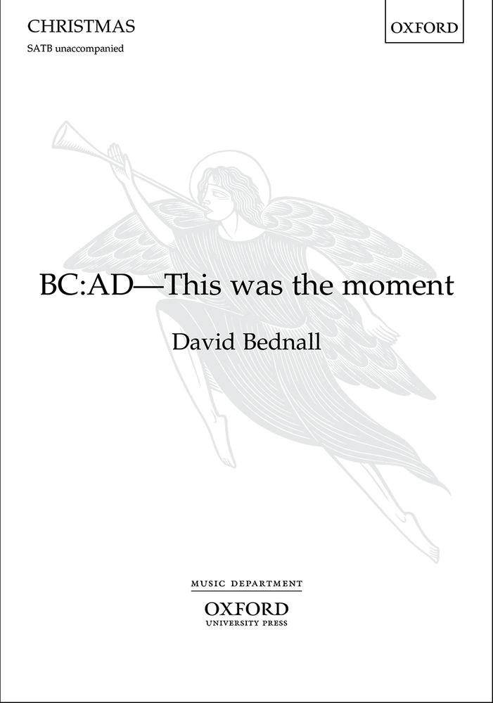 Bednall: BC: AD - This was the moment SATB published by OUP