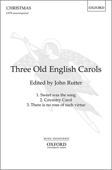 Rutter: Three Old English Carols SATB published by OUP