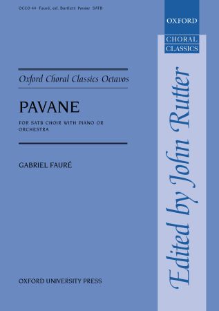 Faure: Pavane SATB published by OUP