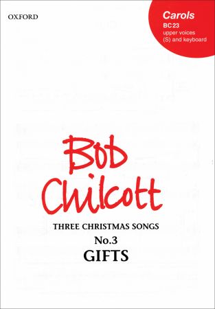 Chilcott: Gifts (Unison) published by OUP