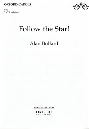 Bullard: Follow the Star! SATB published by OUP