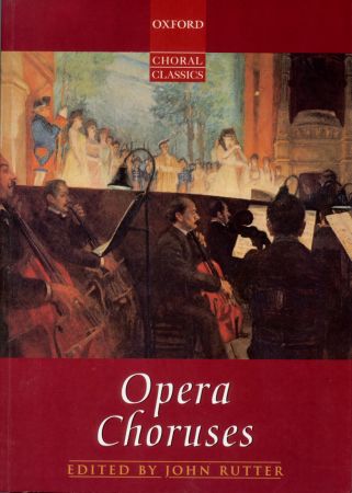 Opera Choruses published by OUP