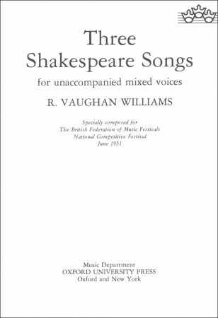 Vaughan Williams: Three Shakespeare Songs SSATB published by OUP