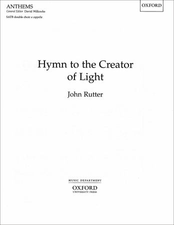 Rutter: Hymn to the Creator of Light SSAATTBB published by OUP