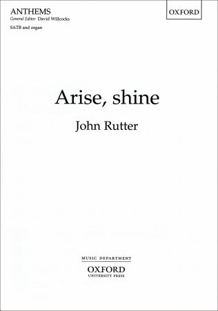 Rutter: Arise, shine SATB published by OUP