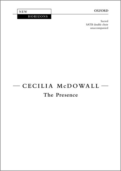 McDowall: The Presence SATB published by OUP