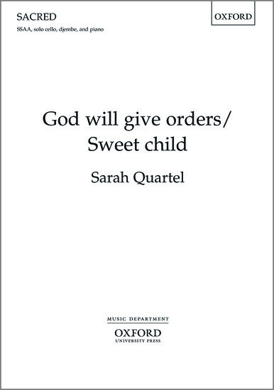 Quartel: God will give orders/Sweet child SSAA published by OUP