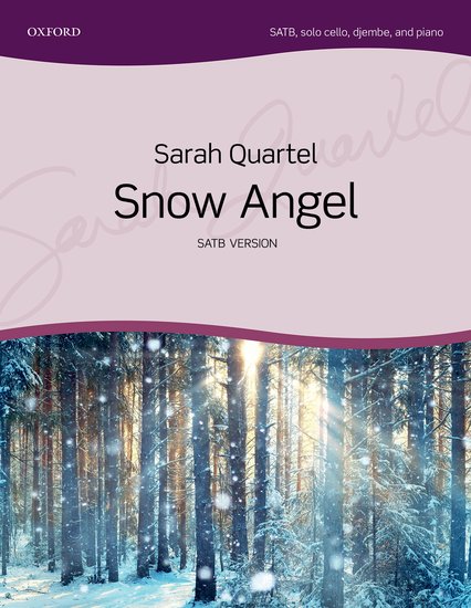 Quartel: Snow Angel SATB published by OUP - Vocal Score