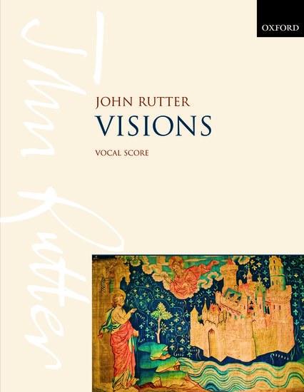 Rutter Score Rutter: Visions published by OUP - Vocal Score | Forwoods ScoreStore