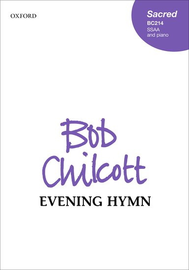 Chilcott: Evening Hymn SSAA published by OUP