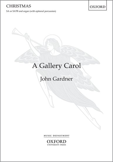 A Gallery Carol (SA/SATB) by Gardner published by OUP