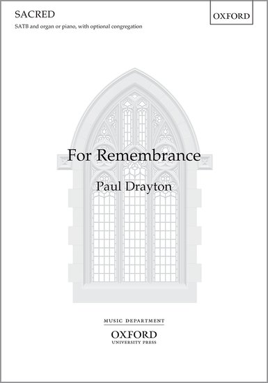 Drayton: For Remembrance SATB published by OUP