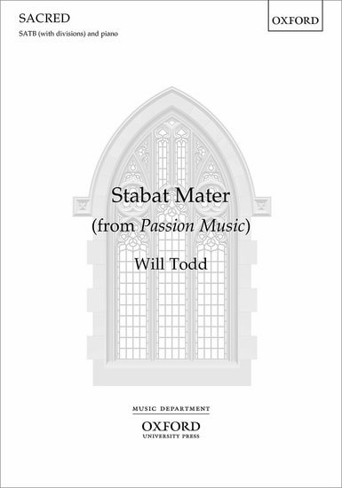 Todd: Stabat Mater SATB published by OUP