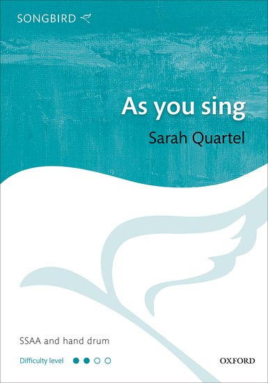 Quartel: As you sing SSAA published by OUP