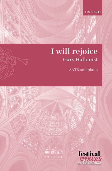 Hallquist: I will rejoice SATB published by OUP