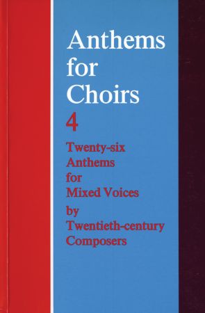 Anthems for Choirs 4 published by OUP