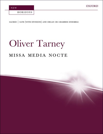 Tarney: Missa media nocte published by OUP - Vocal Score
