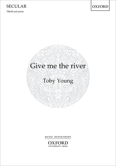 Young: Give me the river TBarB published by OUP