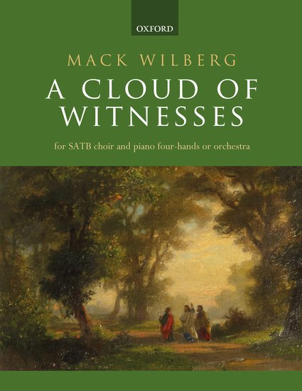 Wilberg: A Cloud of Witnesses published by OUP - Vocal Score