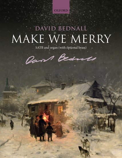 Bednall: Make We Merry SATB published by OUP - Vocal Score