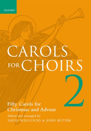 Carols for Choirs 2 published by OUP