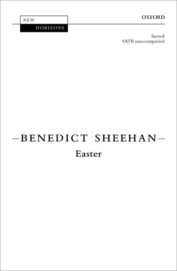 Sheehan: Easter SATB published by OUP