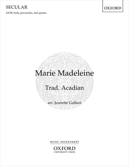 Gallant: Marie Madeleine SATB published by OUP