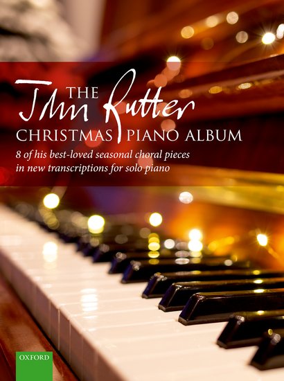 The John Rutter Christmas Piano Album published by OUP