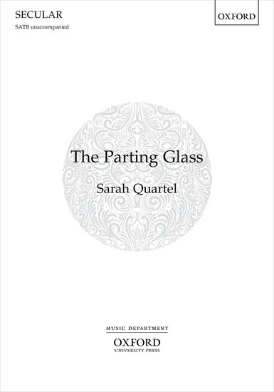 Quartel: The Parting Glass SATB published by OUP