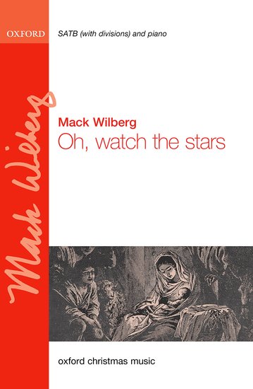 Wilberg: Oh, watch the stars SATB published by OUP