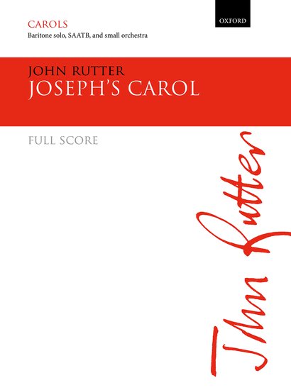 Rutter: Joseph's Carol SAATB published by OUP (Full score)