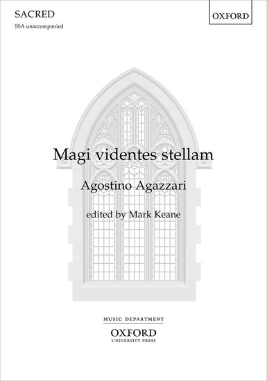 Agazzari: Magi videntes stellam SSA published by OUP