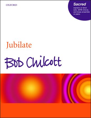 Chilcott: Jubilate published by OUP - Vocal Score